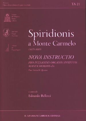 Spiridionis a Monte Carmelo. Nova Instructio. Pars III-IV