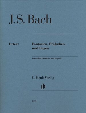 Bach, J. S. Fantasien, Präeludien und Fugen