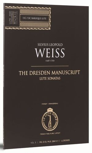 Weiss. The Dresden Manuscript. Lute sonatas. Volume 5
