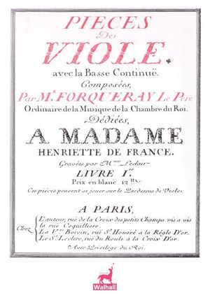 Forqueray. Pieces de viole avec la basse continue. Livre Ier. Paris 1747