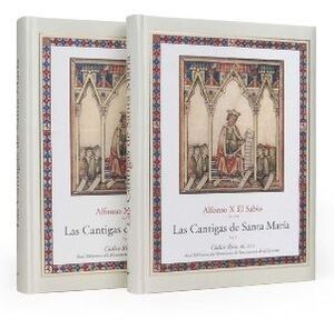 Alfonso X El Sabio (1221-1284). Las Cantigas de Santa Maria. Codice Rico. Estudio 2 Vols.