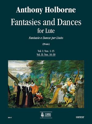 Holborne. Fantasie e Danze per Liuto - Vol. II: Nos. 16-30