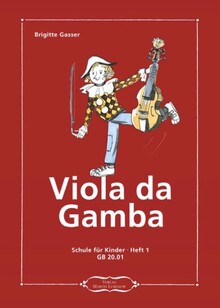 Gasser, B. Viola da Gamba. Schule für Kinder. Heft 1