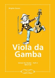 Gasser, B. Viola da Gamba. Schule für Kinder. Heft 2