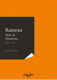 Rameau. Dardanus. Suite de Dardanus