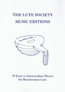 70 easy to intermediate pieces for Renaissance Lute